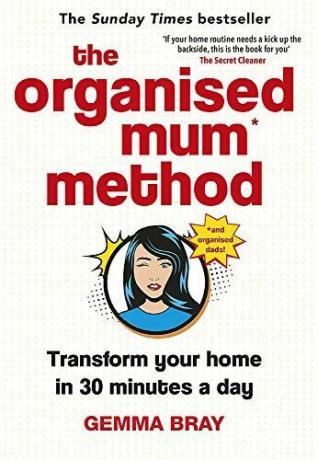 طريقة الأم المنظمة: قم بتحويل منزلك في 30 دقيقة يوميًا